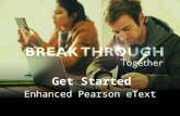Get Started Enhanced Pearson eText. Purchase Access Bookstore: An Access Code is either included in a package or available stand-alone for purchase at.