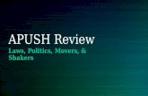 APUSH Review Laws, Politics, Movers, & Shakers. Amendments.