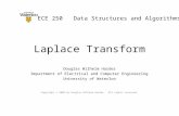 Laplace Transform Douglas Wilhelm Harder Department of Electrical and Computer Engineering University of Waterloo Copyright © 2008 by Douglas Wilhelm Harder.