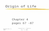 Updated Nov 11, 2005 Created by C. Ippolito Dec. 9, 2001 Origin of Life Chapter 4 pages 67 -87.