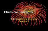 Chemical Reactions 9.2: Classifying Chemical Reactions.