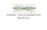 Indoor Environmental Quality. The well-being of people depends largely on their health and comfort as well as on the safety level of conditions under.