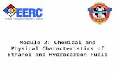 Module 2: Chemical and Physical Characteristics of Ethanol and Hydrocarbon Fuels.