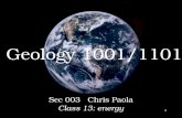 1 Geology 1001/1101 Sec 003 Chris Paola Class 13: energy.