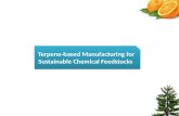 Terpene-based Manufacturing for Sustainable Chemical Feedstocks Terpene-based Manufacturing for Sustainable Chemical Feedstocks.