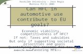 Roskilde University – Zero Regio Mantova PCC11 2008 Funded by EU FP6 05-05-2015 Anders Chr. Hansen Can HFC in automotive use contribute to EU goals? Economic.