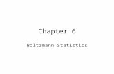 Chapter 6 Boltzmann Statistics. Boltzmann Factor & Partition Functions U R, S R U, S Huge reservoir System Changes in energy of the reservoir are very.