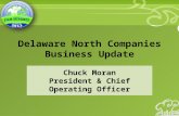 Delaware North Companies Business Update Chuck Moran President & Chief Operating Officer.
