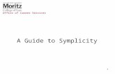 1 A Guide to Symplicity Office of Career Services.