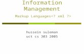 Information Management Markup Languages hussein suleman uct cs 303 2005.