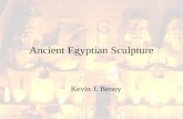 Ancient Egyptian Sculpture Kevin J. Benoy. Ancient Egyptian Sculpture Like painting and low- relief carving, sculptures were generally carved in particular.