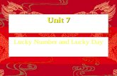 Unit 7 Lucky Number and Lucky Day. Main Points Ⅰ. Leading In Ⅰ. Leading In Ⅱ. Text A Ⅱ. Text A Ⅲ. Text B Ⅲ. Text B ● Vocabulary Practice ● Vocabulary.