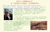 POST-COMMUNIST & TRANSITIONAL ECONOMIES Past two decades saw at least 30 transitional economies, in E. Europe, ex-USSR, and Asia; more if African state-socialism.