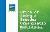 Price of Being a Breeder Organization Hamdi Çiftçiler MAY Seed / Deputy Chairman of Board of Management.