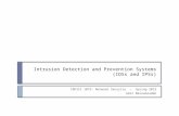 Intrusion Detection and Prevention Systems (IDSs and IPSs) INFSCI 1075: Network Security – Spring 2013 Amir Masoumzadeh