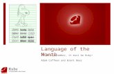 Language of the Month If it’s December, it must be Ruby! Adam Coffman and Brent Beer.