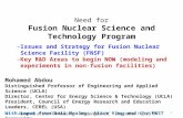 Need for Fusion Nuclear Science and Technology Program Mohamed Abdou Distinguished Professor of Engineering and Applied Science (UCLA) Director, Center.