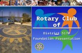 Rotary Club of District 5170 Foundation Presentation ______________.