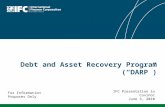 Debt and Asset Recovery Program (“DARP”) IFC Presentation to Covinoc June 3, 2010 For Information Proposes Only.