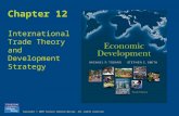 Copyright © 2009 Pearson Addison-Wesley. All rights reserved. Chapter 12 International Trade Theory and Development Strategy.