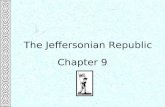 The Jeffersonian Republic Chapter 9.  1790s Second Great Awakening begins Significant Events  1801 Jefferson inaugurated in Washington Chapter 9  1803.