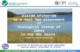 Polsko-Norweski Fundusz Badań Naukowych / Polish-Norwegian Research Fund DIATOM EPIPHYTON as a tool for assessment of ecological status of lakes in the.