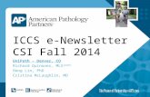 ICCS e-Newsletter CSI Fall 2014 UniPath - Denver, CO Richard Quinones, MLS (ASCP) Hong Lin, PhD Cristina McLaughlin, MD.