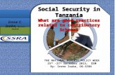 Social Security in Tanzania What are good practices related to contributory Schemes THE NATIONAL POVERTY POLICY WEEK 25 TH -27 TH November 2013; DSM By: