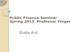 Public Finance Seminar Spring 2015, Professor Yinger State Aid.