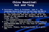 1 China Reunited: Sui and Tang Twitchett, Denis & Fairbank, John K., The Cambridge History of China (v3). Sui and T’ang. 589-906; Ch 5: Kao-tsung (reign.