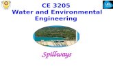 CE 3205 Water and Environmental Engineering Spillways.