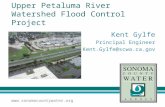 Www.sonomacountywater.org Upper Petaluma River Watershed Flood Control Project Kent Gylfe Principal Engineer Kent.Gylfe@scwa.ca.gov.