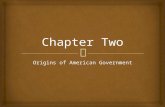 Origins of American Government.   Early Units of Government/Offices  Most of the earliest units of government are still with us today  Sheriff, Coroner,