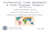 Preferential Trade Agreements & Trade Programs Synopsis (Non-Textile) Trade Agreements Branch Special Enforcement Division Commercial Targeting and Enforcement.