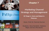 Chapter 7 Marketing Channel Strategy and Management BY Roger A. Kerin and Robert A. Peterson Assoc. Prof. Dr. Teoman Duman Students: Iskra Handukic, Nedzma.