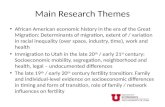 Main Research Themes African American economic history in the era of the Great Migration: Determinants of migration, extent of / variation in racial inequality.