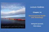 © 2014 Pearson Education, Inc. Lecture Outlines Chapter 14 Environmental Health and Toxicology Withgott/Laposata Fifth Edition.