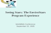 Seeing Stars: The EnviroStars Program Experience NAHMMA Conference September 22, 2005.