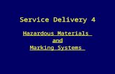Service Delivery 4 Hazardous Materials and Marking Systems.