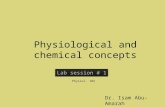 Physiological and chemical concepts Lab session # 1 Physiol. 102 Dr. Isam Abu-Amarah.