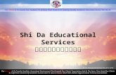 Shi Da Educational Services Pte Ltd © 2010 Our Mission Is To Provide Excellent Homestead Environment That Exceeds Our Clients’ Expectation And At The Same.
