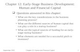 September 2001 Chapter 12: Human and Financial Capital1 Chapter 12: Early-Stage Business Development: Human and Financial Capital  Questions answered.
