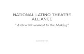 NATIONAL LATINO THEATRE ALLIANCE “ A New Movement In the Making” (updated 12/2/12)