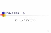 1 CHAPTER 9 Cost of Capital. 2 Topics in Chapter Cost of capital components Debt Preferred stock Common equity WACC Factors that affect WACC Adjusting.