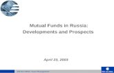 1 Mutual Funds in Russia: Developments and Prospects April 23, 2003 PIOGLOBAL Asset Management.