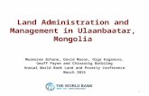 Land Administration and Management in Ulaanbaatar, Mongolia 1 Meskerem Brhane, David Mason, Olga Kaganova, Geoff Payne and Chinzorig Batbileg Annual World.