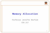 1 Memory Allocation Professor Jennifer Rexford COS 217.