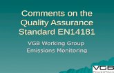 Comments on the Quality Assurance Standard EN14181 VGB Working Group Emissions Monitoring.