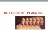 RETIREMENT PLANNING. What is Retirement Planning It is preparing financially for when you are too old to work when you are too young to quit Involves.