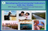 Developing Environmental Indicators with Our States EPA Region 3/State Indicators and Outcomes Initiative.